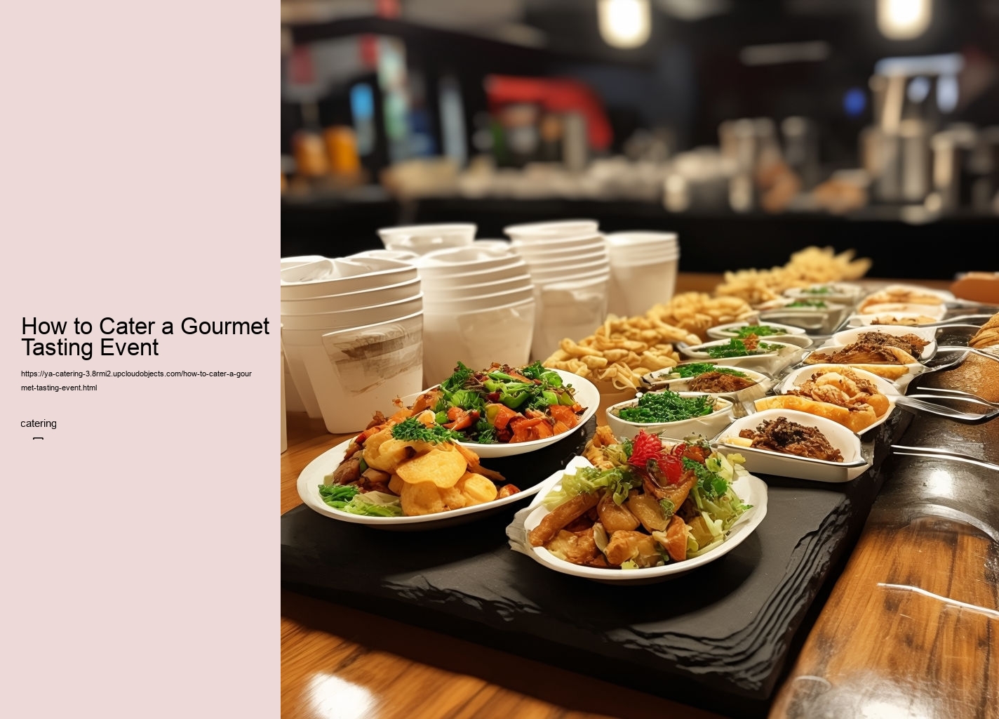 How to Cater a Gourmet Tasting Event